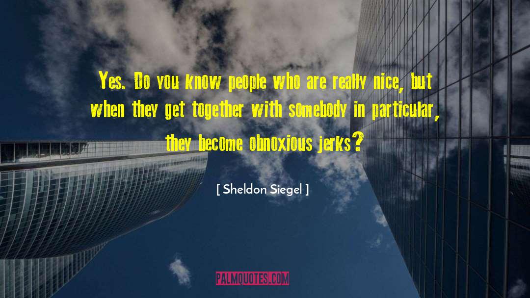 Dionicio Siegel quotes by Sheldon Siegel