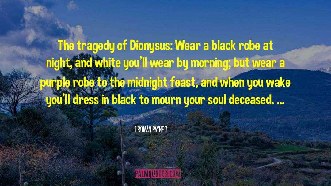 Dionysus quotes by Roman Payne