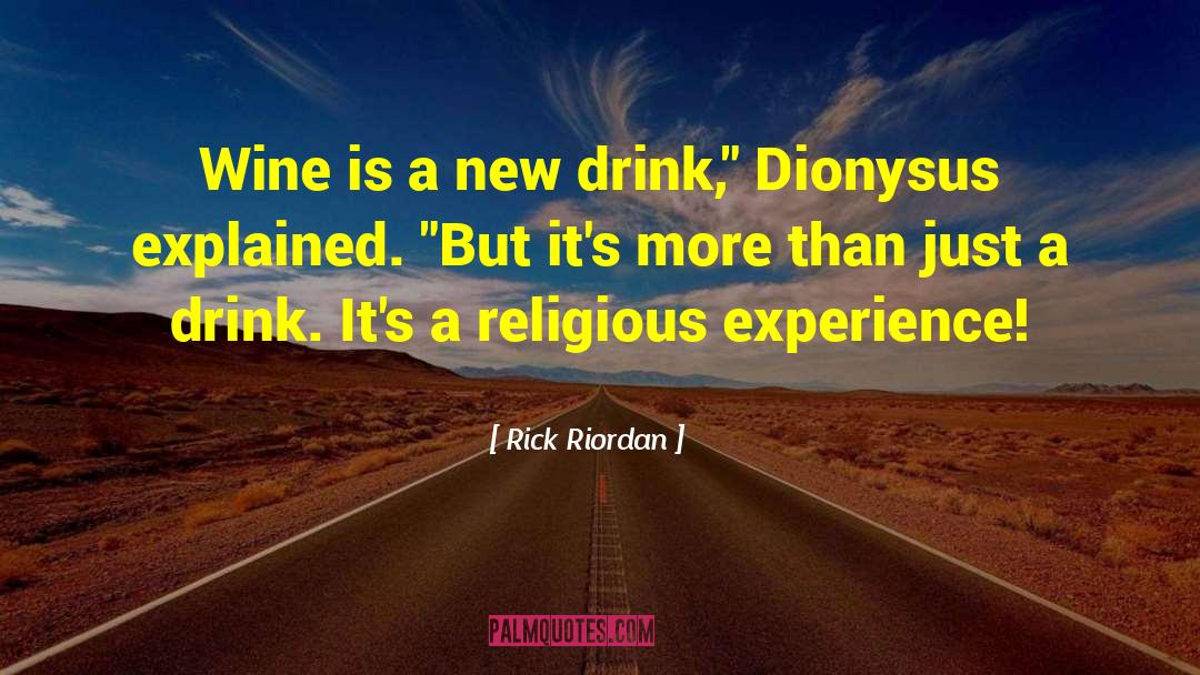 Dionysus quotes by Rick Riordan