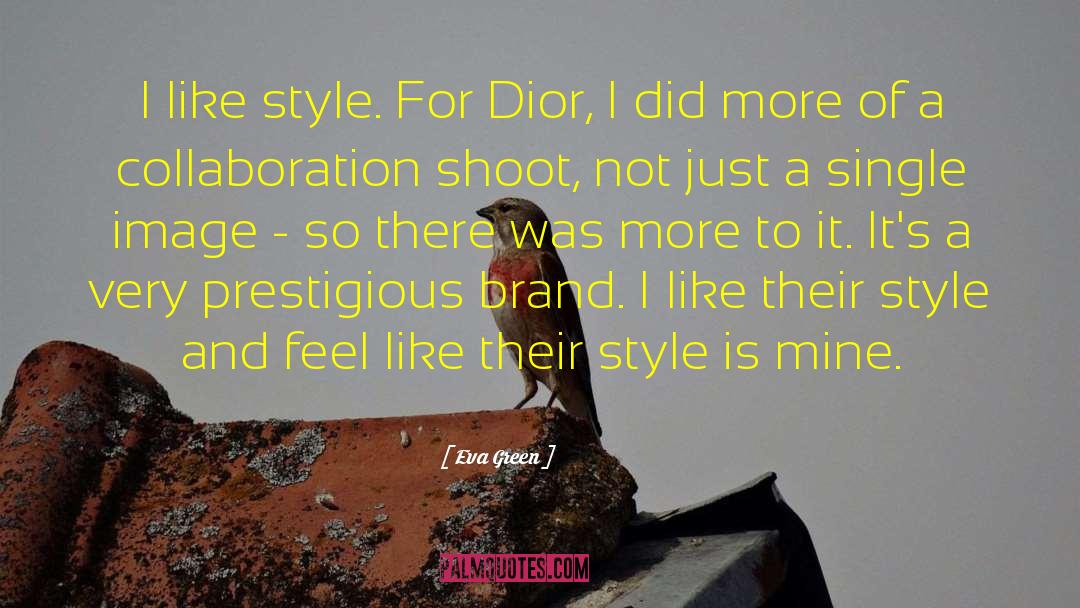 Dior quotes by Eva Green