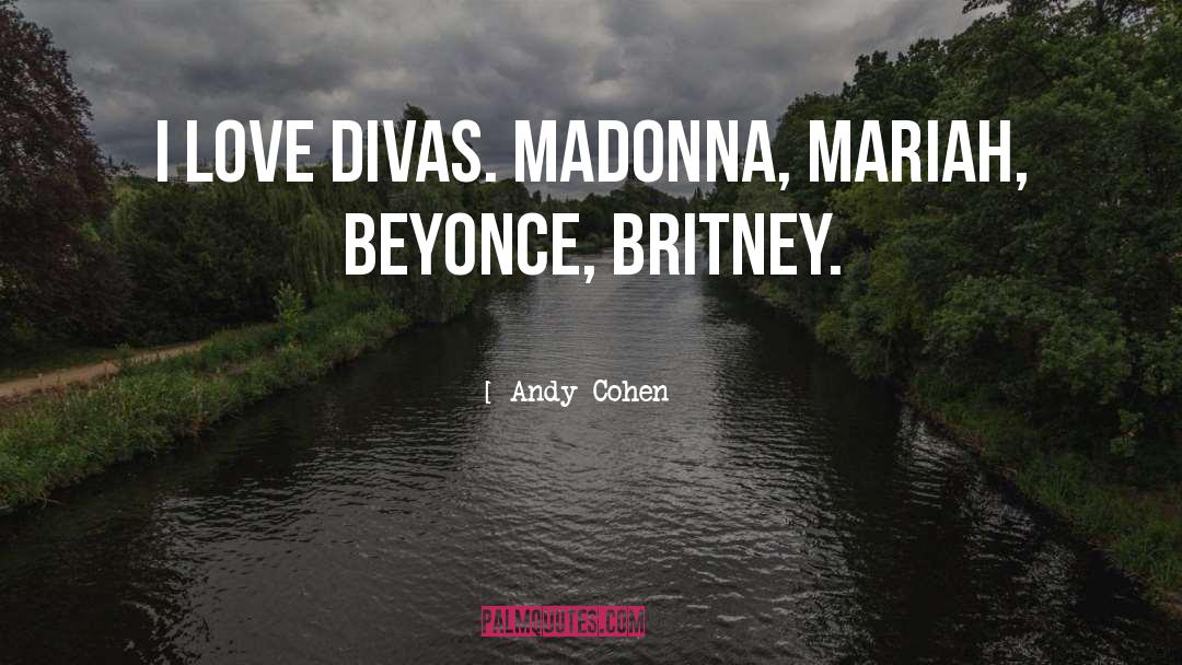 Diotalevi Madonna quotes by Andy Cohen