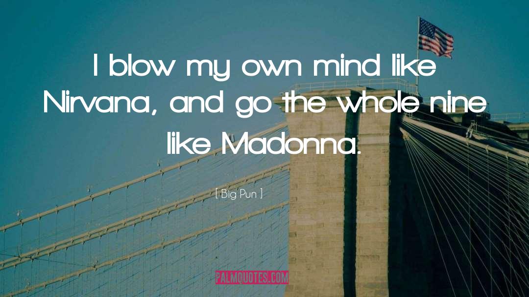 Diotalevi Madonna quotes by Big Pun