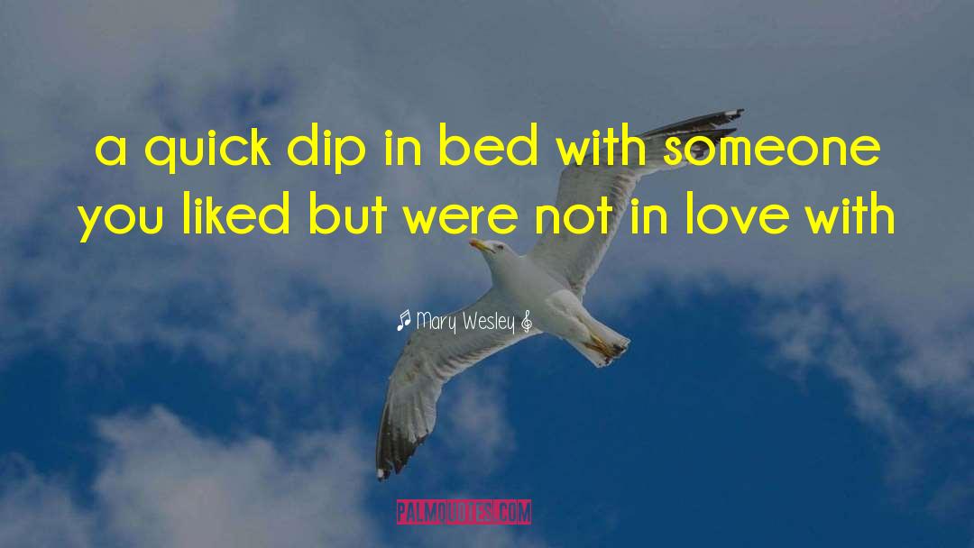 Dip quotes by Mary Wesley