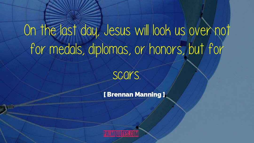 Diploma quotes by Brennan Manning