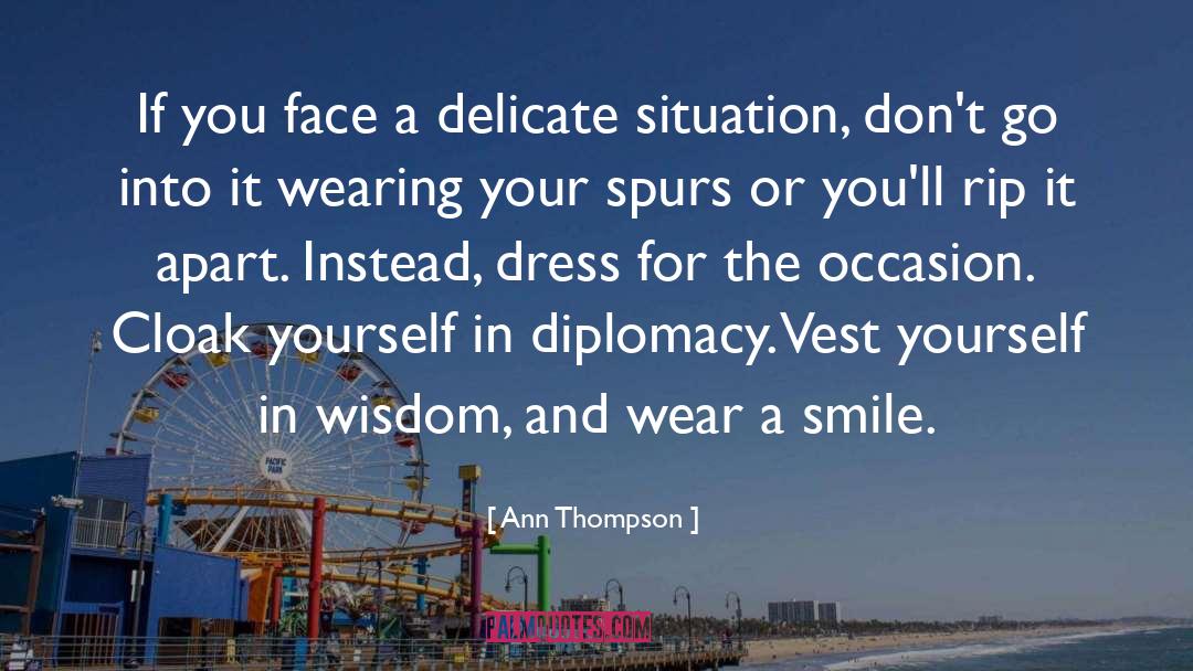Diplomacy quotes by Ann Thompson