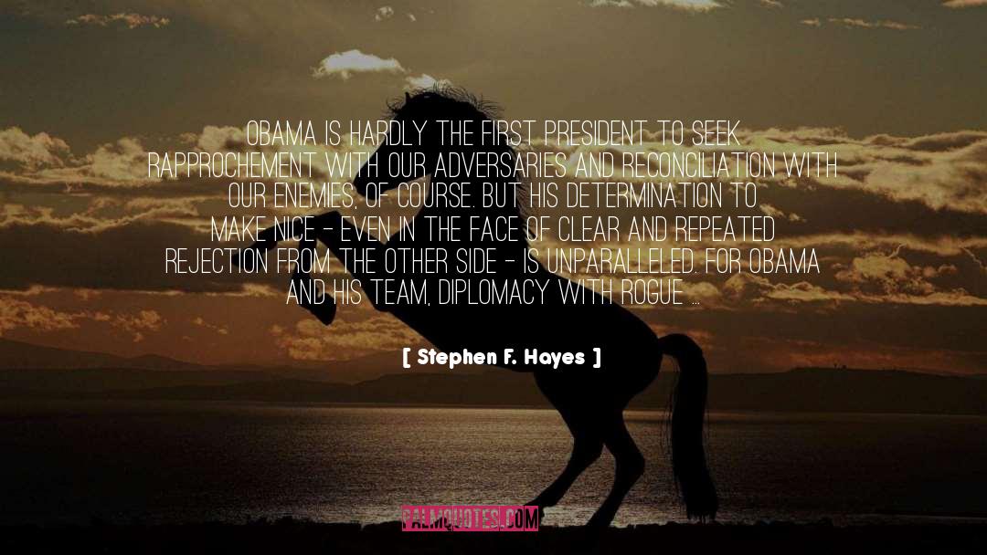 Diplomacy quotes by Stephen F. Hayes