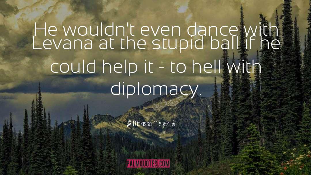 Diplomacy quotes by Marissa Meyer