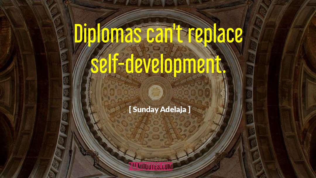 Diplomas quotes by Sunday Adelaja