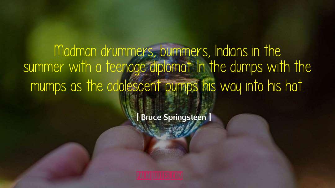 Diplomat quotes by Bruce Springsteen