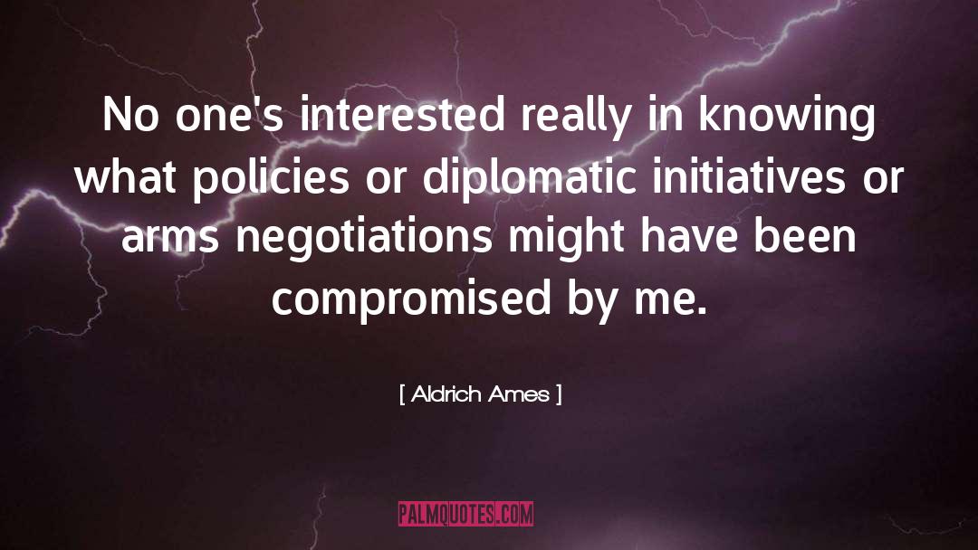 Diplomatic quotes by Aldrich Ames