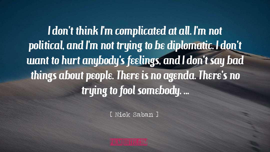 Diplomatic quotes by Nick Saban