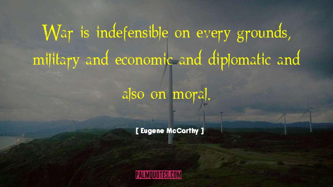 Diplomatic quotes by Eugene McCarthy