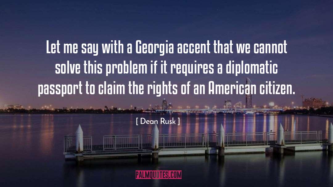 Diplomatic quotes by Dean Rusk