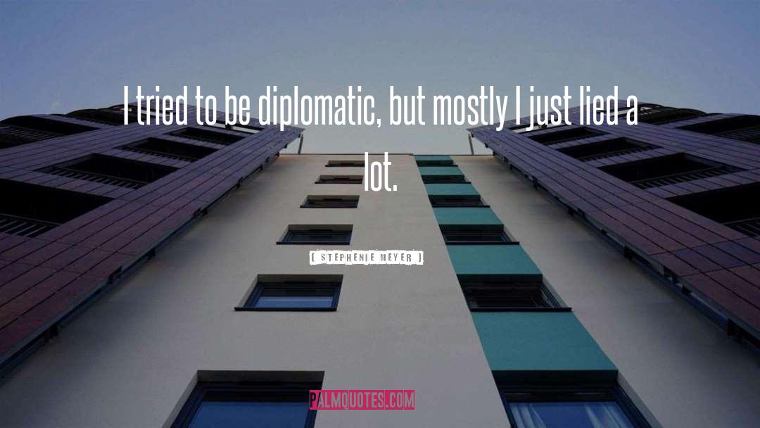 Diplomatic quotes by Stephenie Meyer