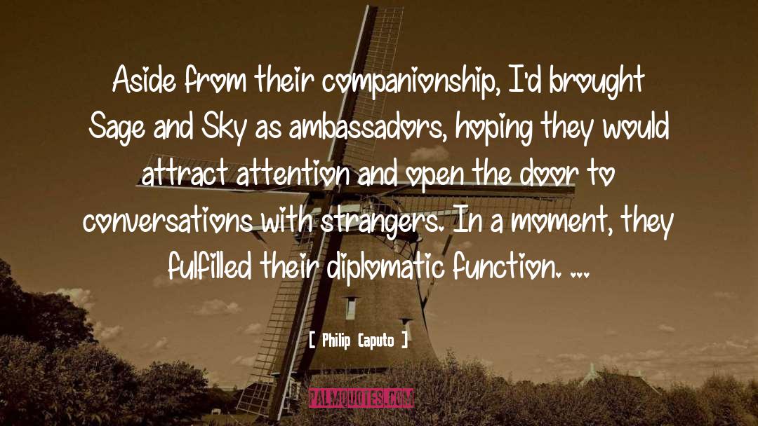 Diplomatic quotes by Philip Caputo
