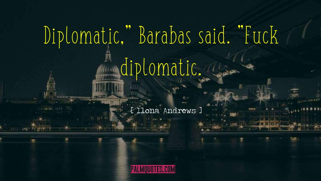 Diplomatic quotes by Ilona Andrews