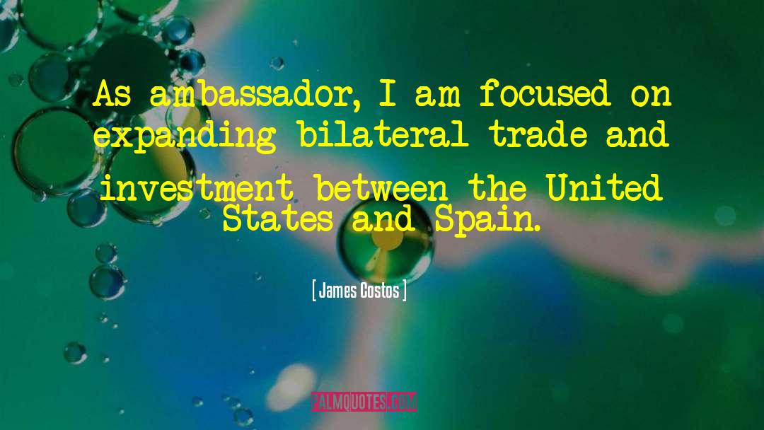 Diplomatico Ambassador quotes by James Costos