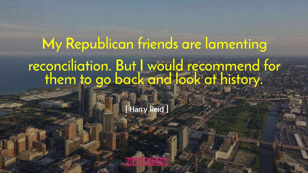 Diplomats Friends quotes by Harry Reid