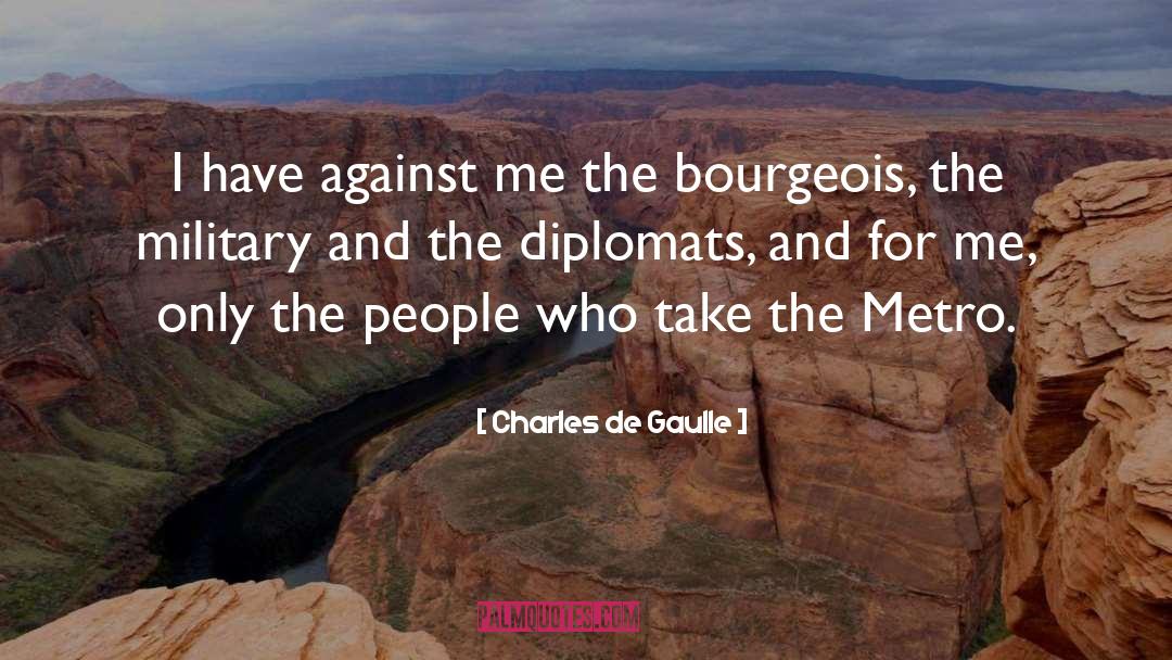 Diplomats quotes by Charles De Gaulle