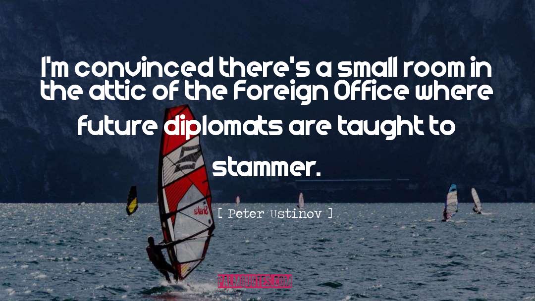 Diplomats quotes by Peter Ustinov