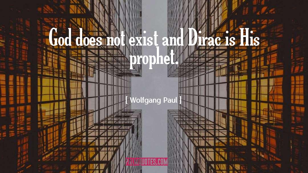 Dirac quotes by Wolfgang Paul