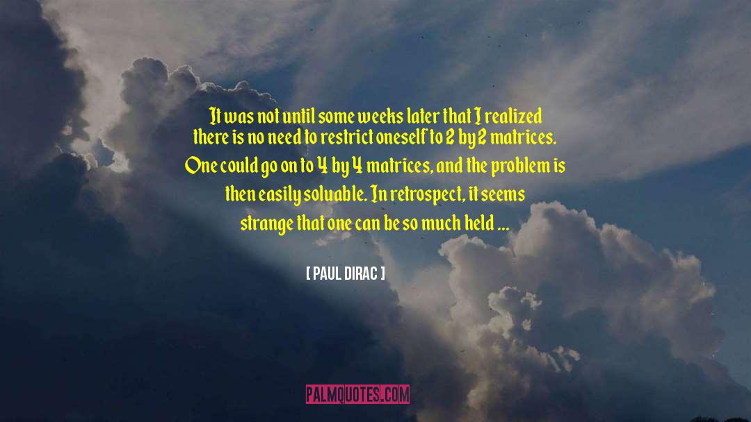 Dirac quotes by Paul Dirac