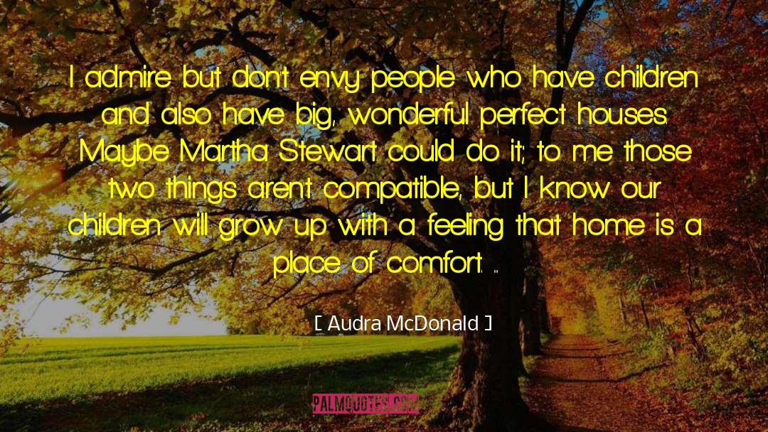 Dirby Mcdonald quotes by Audra McDonald