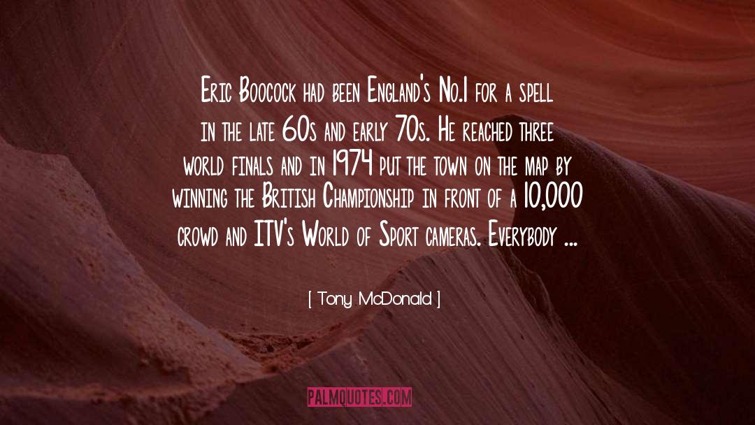 Dirby Mcdonald quotes by Tony McDonald