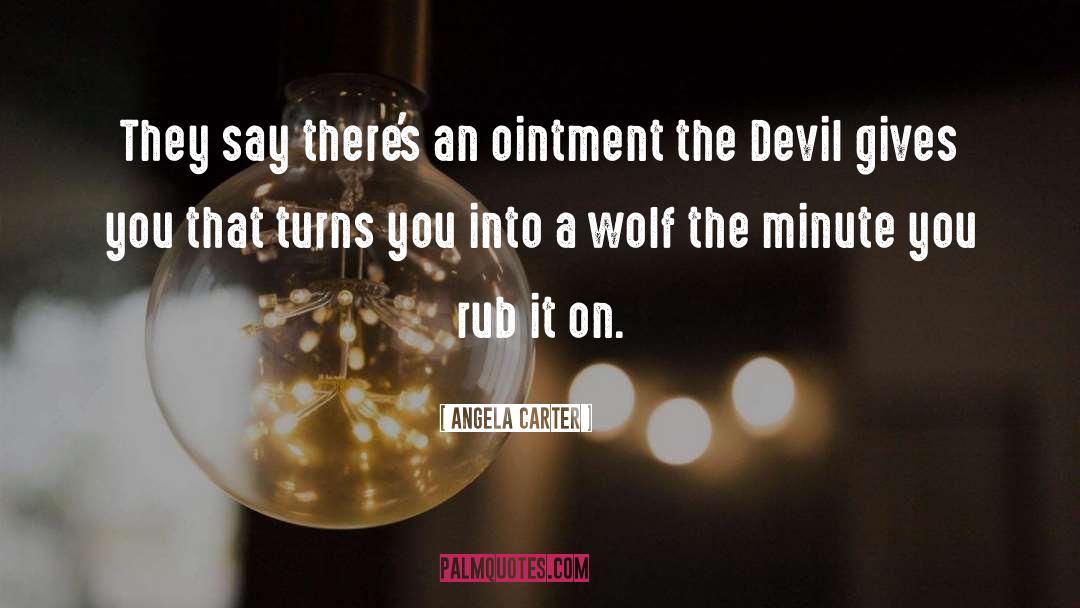 Dire Wolf quotes by Angela Carter