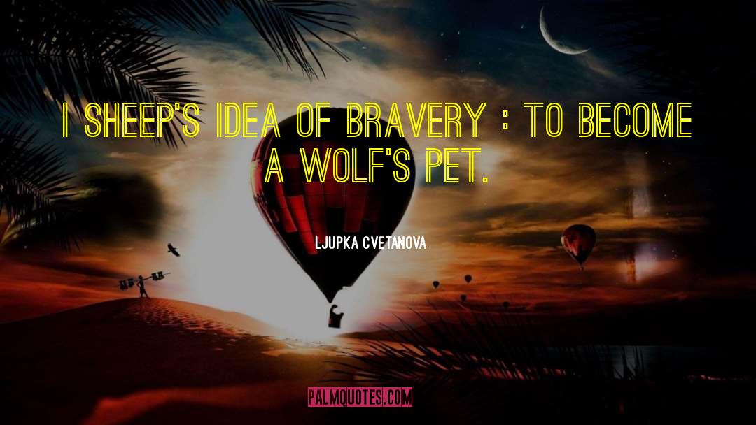 Dire Wolf quotes by Ljupka Cvetanova