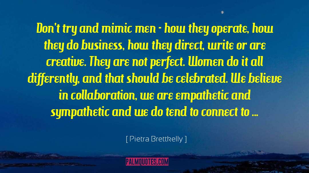 Direct Approach quotes by Pietra Brettkelly