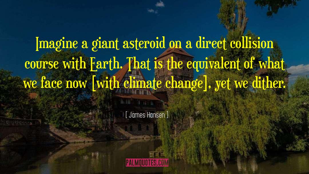 Direct Change quotes by James Hansen
