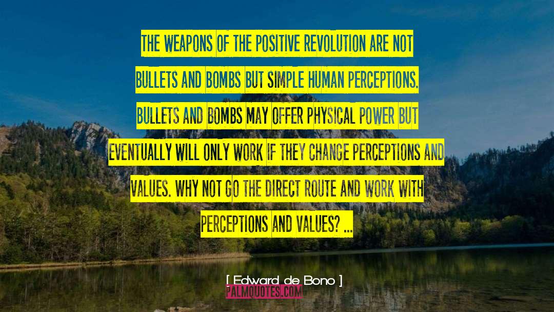 Direct Change quotes by Edward De Bono