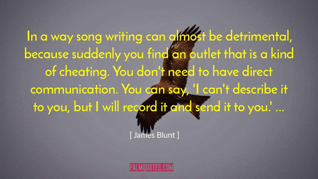 Direct Communication quotes by James Blunt