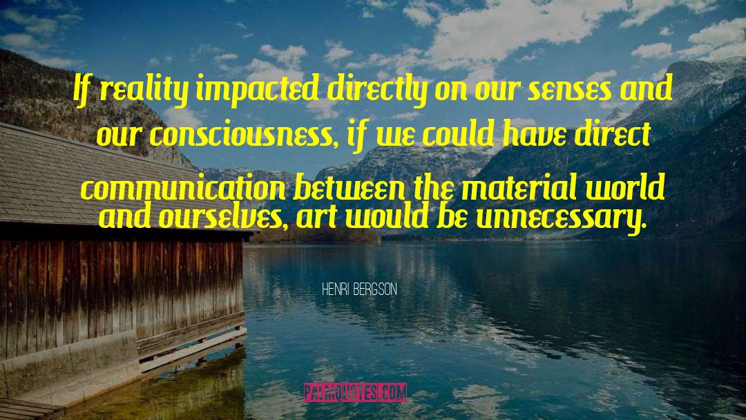 Direct Communication quotes by Henri Bergson
