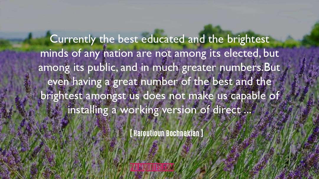 Direct Democracy quotes by Haroutioun Bochnakian