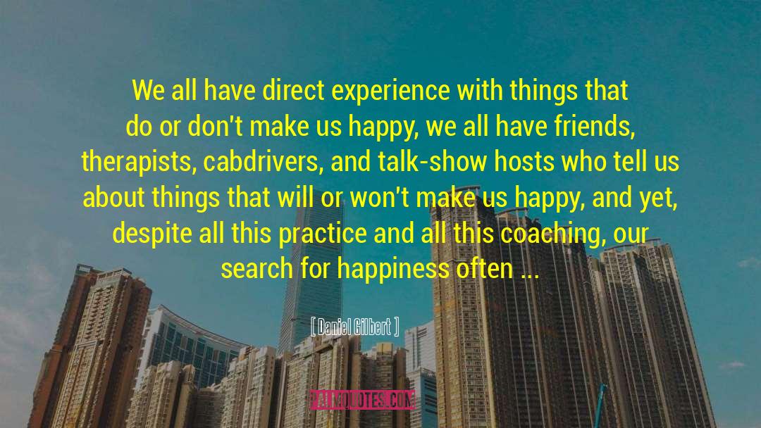 Direct Experience quotes by Daniel Gilbert