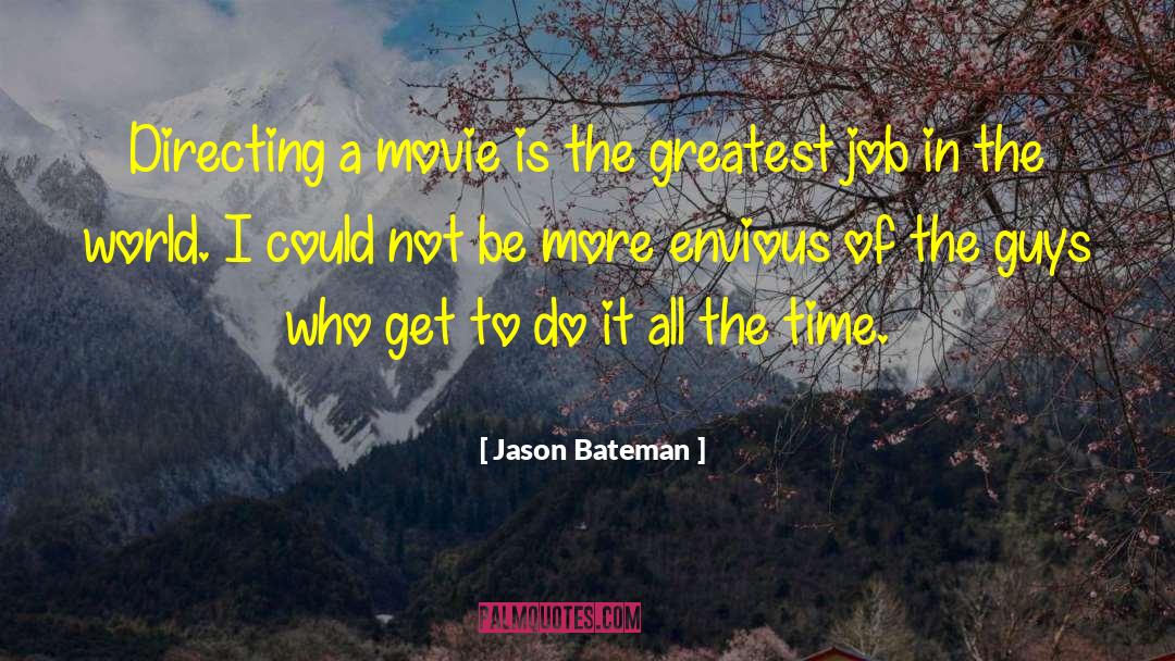 Directed To Guys quotes by Jason Bateman