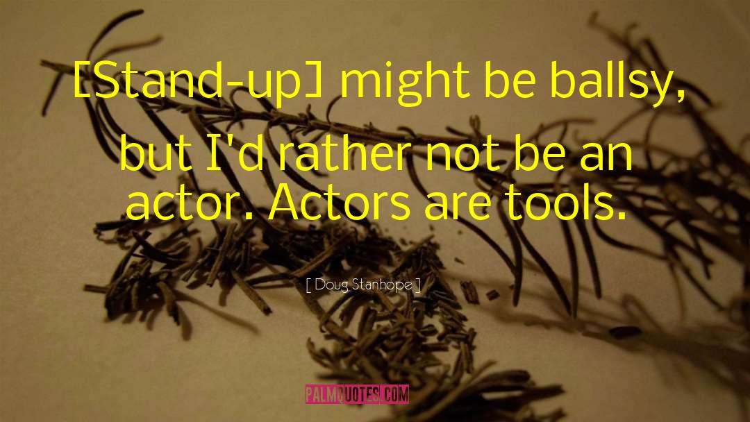 Directing Actors quotes by Doug Stanhope