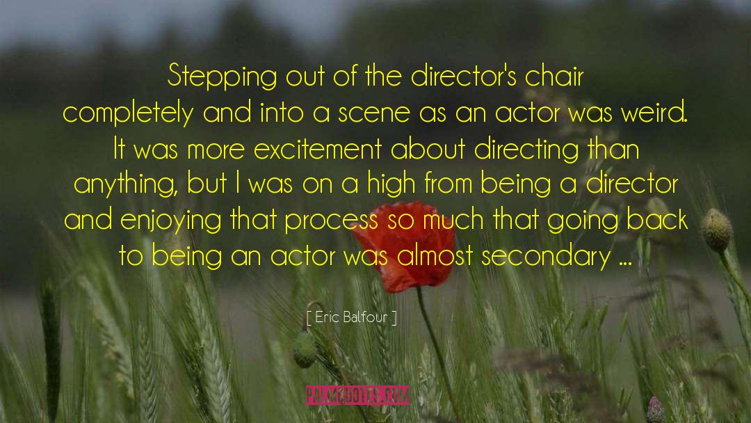 Directing Actors quotes by Eric Balfour