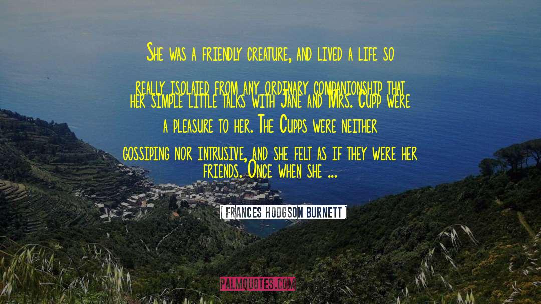 Directing Life quotes by Frances Hodgson Burnett