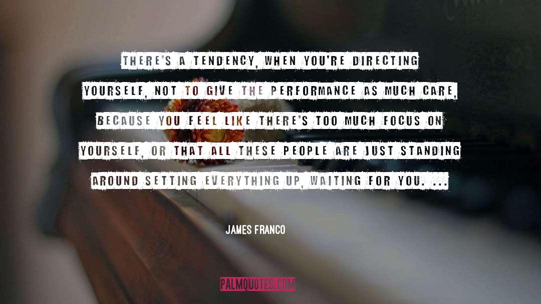 Directing quotes by James Franco