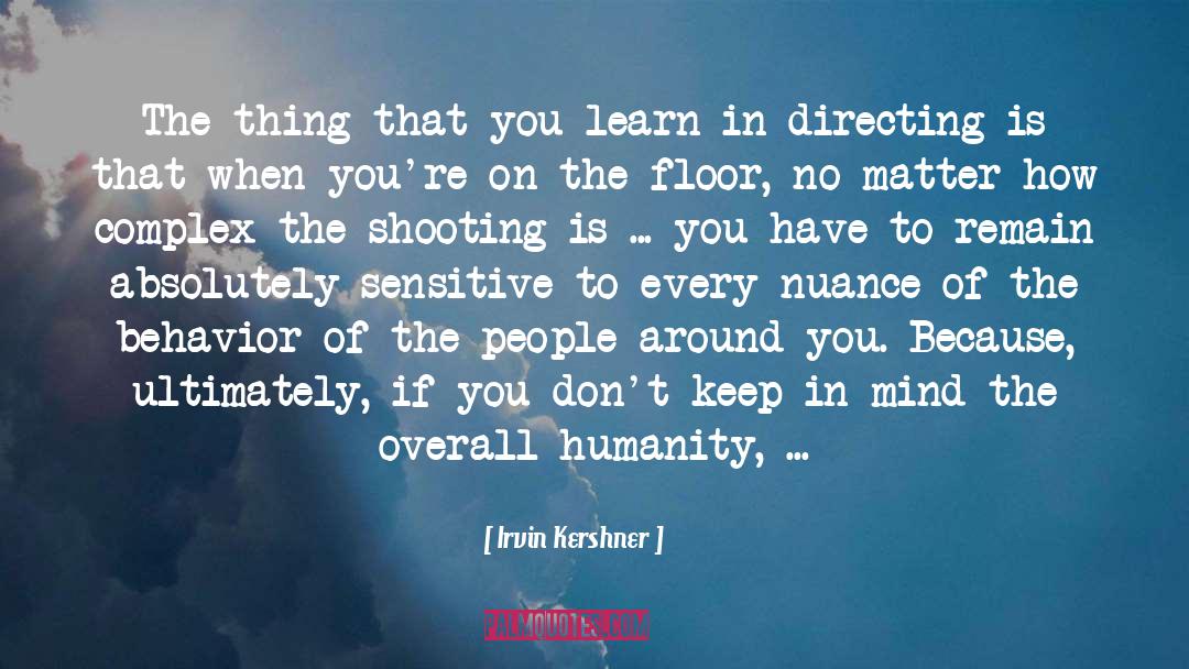 Directing quotes by Irvin Kershner