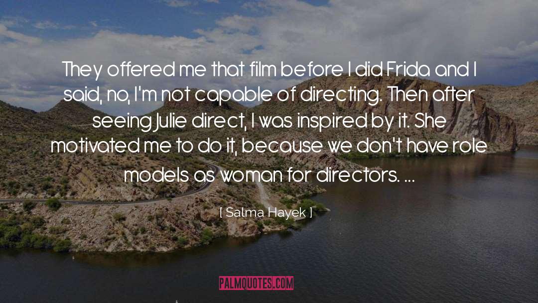 Directing quotes by Salma Hayek