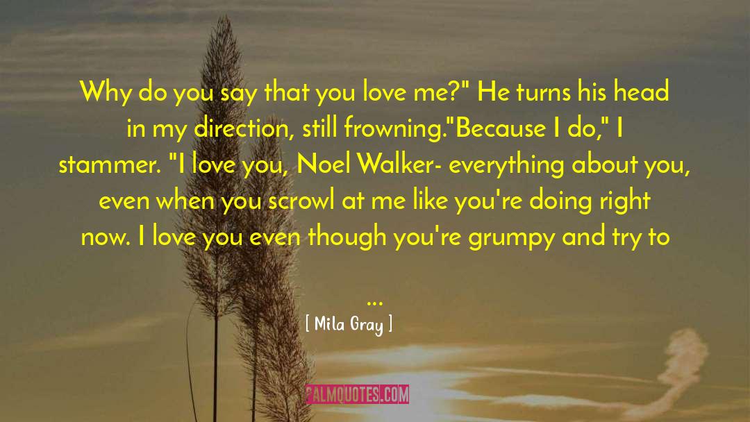 Direction Love quotes by Mila Gray