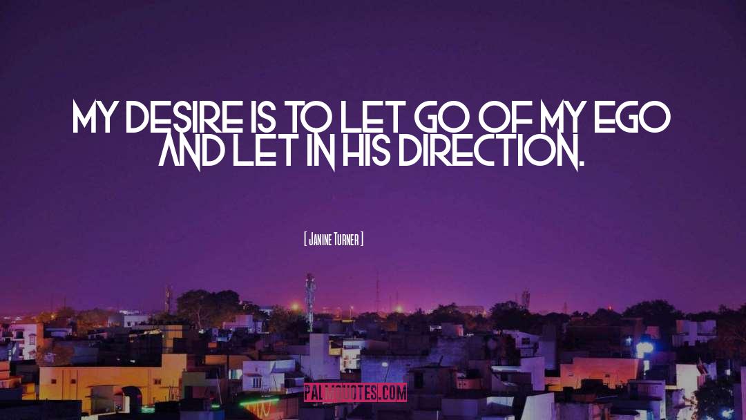 Direction quotes by Janine Turner