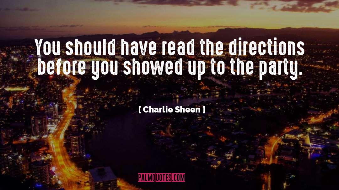 Directions quotes by Charlie Sheen