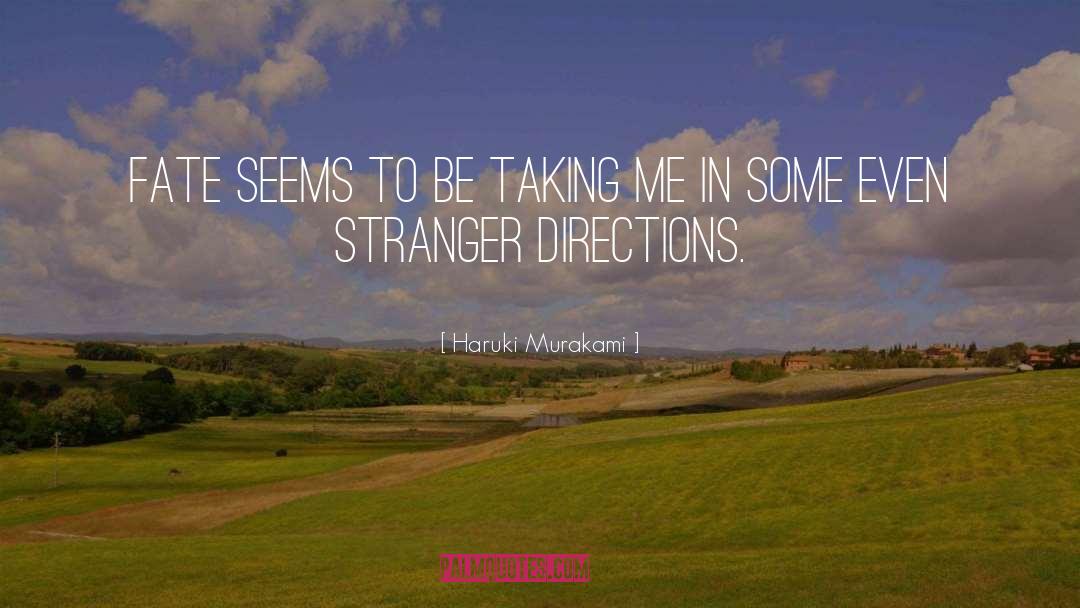Directions quotes by Haruki Murakami