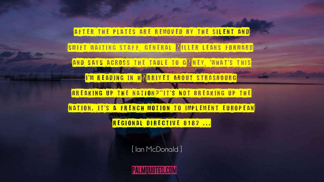 Directive quotes by Ian McDonald