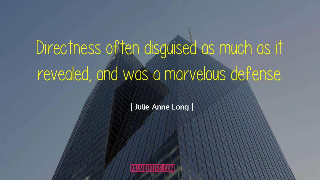 Directness quotes by Julie Anne Long